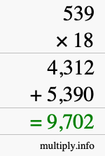 How to calculate 539 times 18 using long multiplication