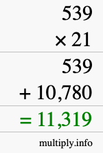 How to calculate 539 times 21 using long multiplication How to calculate 539 times 21 using long multiplication