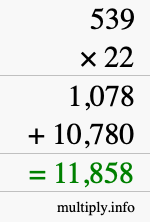 How to calculate 539 times 22 using long multiplication