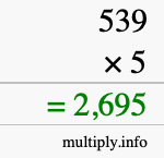 How to calculate 539 times 5 using long multiplication How to calculate 539 times 5 using long multiplication