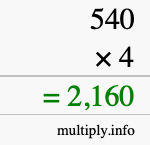 How to calculate 540 times 4 using long multiplication How to calculate 540 times 4 using long multiplication