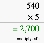 How to calculate 540 times 5 using long multiplication How to calculate 540 times 5 using long multiplication