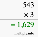 How to calculate 543 times 3 using long multiplication How to calculate 543 times 3 using long multiplication