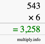 How to calculate 543 times 6 using long multiplication How to calculate 543 times 6 using long multiplication