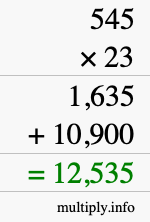 How to calculate 545 times 23 using long multiplication How to calculate 545 times 23 using long multiplication