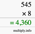 How to calculate 545 times 8 using long multiplication How to calculate 545 times 8 using long multiplication