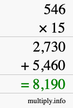 How to calculate 546 times 15 using long multiplication How to calculate 546 times 15 using long multiplication