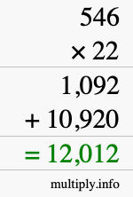 How to calculate 546 times 22 using long multiplication How to calculate 546 times 22 using long multiplication
