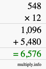How to calculate 548 times 12 using long multiplication How to calculate 548 times 12 using long multiplication