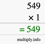 How to calculate 549 times 1 using long multiplication How to calculate 549 times 1 using long multiplication