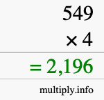 How to calculate 549 times 4 using long multiplication How to calculate 549 times 4 using long multiplication