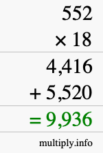 How to calculate 552 times 18 using long multiplication How to calculate 552 times 18 using long multiplication