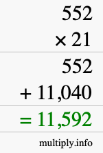 How to calculate 552 times 21 using long multiplication How to calculate 552 times 21 using long multiplication