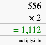 How to calculate 556 times 2 using long multiplication