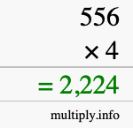 How to calculate 556 times 4 using long multiplication How to calculate 556 times 4 using long multiplication