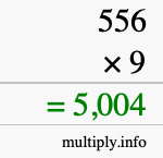 How to calculate 556 times 9 using long multiplication How to calculate 556 times 9 using long multiplication