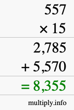 How to calculate 557 times 15 using long multiplication How to calculate 557 times 15 using long multiplication