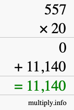 How to calculate 557 times 20 using long multiplication How to calculate 557 times 20 using long multiplication