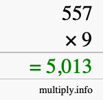 How to calculate 557 times 9 using long multiplication How to calculate 557 times 9 using long multiplication