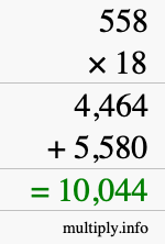 How to calculate 558 times 18 using long multiplication