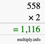 How to calculate 558 times 2 using long multiplication How to calculate 558 times 2 using long multiplication