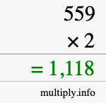 How to calculate 559 times 2 using long multiplication How to calculate 559 times 2 using long multiplication
