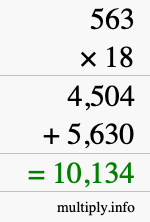 How to calculate 563 times 18 using long multiplication