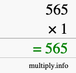 How to calculate 565 times 1 using long multiplication