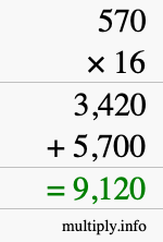 How to calculate 570 times 16 using long multiplication How to calculate 570 times 16 using long multiplication