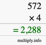 How to calculate 572 times 4 using long multiplication How to calculate 572 times 4 using long multiplication