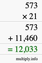 How to calculate 573 times 21 using long multiplication How to calculate 573 times 21 using long multiplication