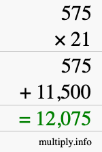 How to calculate 575 times 21 using long multiplication