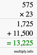 How to calculate 575 times 23 using long multiplication How to calculate 575 times 23 using long multiplication