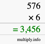How to calculate 576 times 6 using long multiplication