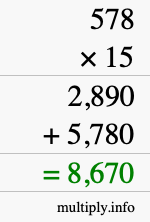 How to calculate 578 times 15 using long multiplication How to calculate 578 times 15 using long multiplication