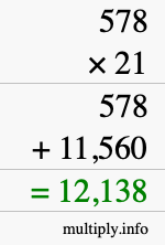 How to calculate 578 times 21 using long multiplication How to calculate 578 times 21 using long multiplication