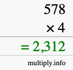 How to calculate 578 times 4 using long multiplication How to calculate 578 times 4 using long multiplication