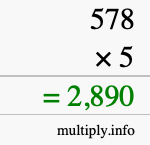 How to calculate 578 times 5 using long multiplication How to calculate 578 times 5 using long multiplication