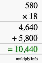 How to calculate 580 times 18 using long multiplication How to calculate 580 times 18 using long multiplication