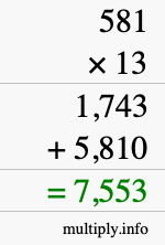 How to calculate 581 times 13 using long multiplication How to calculate 581 times 13 using long multiplication
