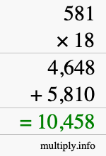 How to calculate 581 times 18 using long multiplication How to calculate 581 times 18 using long multiplication