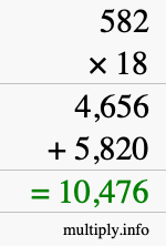 How to calculate 582 times 18 using long multiplication How to calculate 582 times 18 using long multiplication