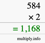 How to calculate 584 times 2 using long multiplication How to calculate 584 times 2 using long multiplication