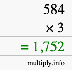 How to calculate 584 times 3 using long multiplication How to calculate 584 times 3 using long multiplication
