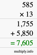 How to calculate 585 times 13 using long multiplication How to calculate 585 times 13 using long multiplication