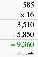 How to calculate 585 times 16 using long multiplication How to calculate 585 times 16 using long multiplication