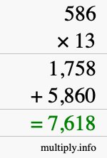 How to calculate 586 times 13 using long multiplication How to calculate 586 times 13 using long multiplication