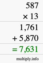 How to calculate 587 times 13 using long multiplication How to calculate 587 times 13 using long multiplication