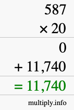 How to calculate 587 times 20 using long multiplication How to calculate 587 times 20 using long multiplication