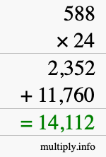 How to calculate 588 times 24 using long multiplication How to calculate 588 times 24 using long multiplication